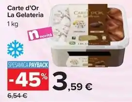 Carrefour Market Carte d'Or La Gelateria 1 kg offerta