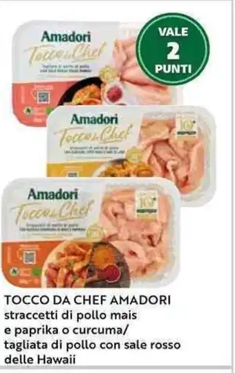 Il Gigante TOCCO DA CHEF AMADORI straccetti di pollo mais offerta