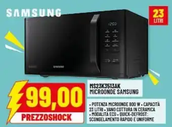 Risparmio Casa MS23K3513AK MICROONDE SAMSUNG offerta