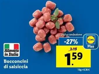 Lidl Bocconcini di salsiccia 250 g confezione offerta