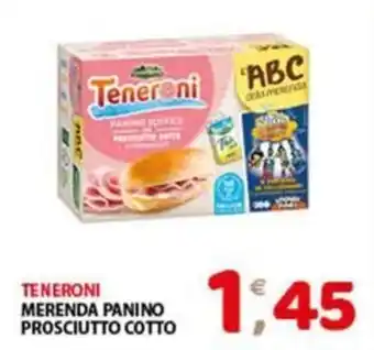 Mio Market TENERONI MERENDA PANINO PROSCIUTTO COTTO offerta