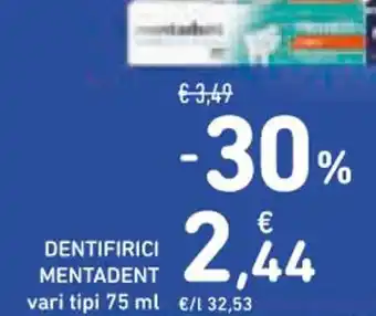 Conad Superstore DENTIFIRICI MENTADENT vari tipi 75 ml offerta