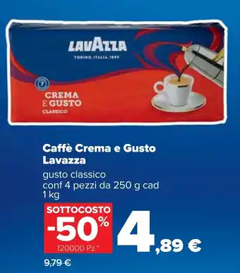Carrefour Iper Lavazza Caffè Crema e Gusto 4 pezzi 250g cad 1kg offerta