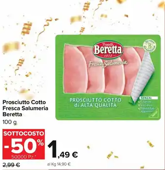 Carrefour Iper Beretta Prosciutto Cotto Fresca Salumeria 100g offerta