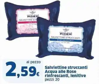 Sigma Salviettine struccanti Acqua alle Rose rinfrescanti, lenitive pezzi 20 offerta