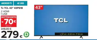 Carrefour Iper TCL Tv 43" 43P618 offerta
