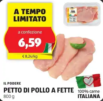 ALDI IL PODERE PETTO DI POLLO A FETTE 800 g offerta