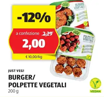 ALDI JUST VEG! BURGER/ POLPETTE VEGETALI 200 g offerta