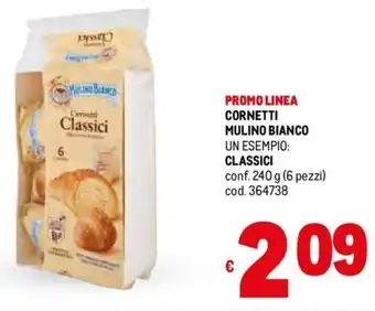 Metro PROMO LINEA CORNETTI MULINO BIANCO UN ESEMPIO: CLASSICI conf. 240 g (6 pezzi) cod. 364738 offerta