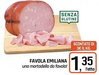 Famila Superstore FAVOLA EMILIANA offerta