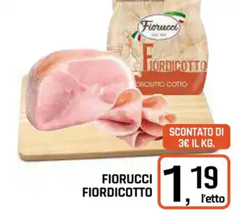 Famila Superstore FIORUCCI FIORDICOTTO offerta