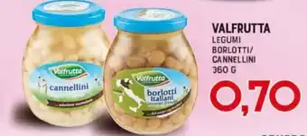 Gran Risparmio VALFRUTTA LEGUMI BORLOTTI/ CANNELLINI 360 G offerta