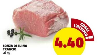 PENNY Lonza di suino trancio offerta