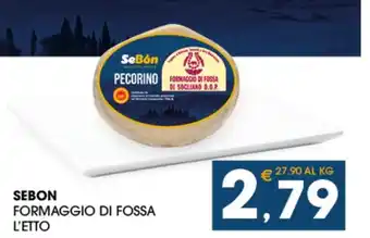 SeBón Supermercati SEBON FORMAGGIO DI FOSSA L'ETTO offerta