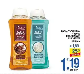 Qui Discount BAGNOSCHIUMA HYDRA FRAGRANZE ASSORTITE 750 ML offerta