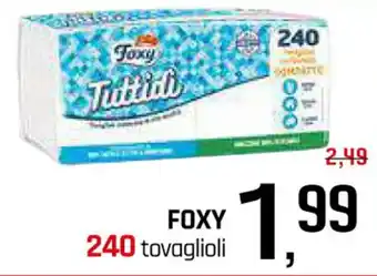 Famila Superstore FOXY 240 tovaglioli offerta