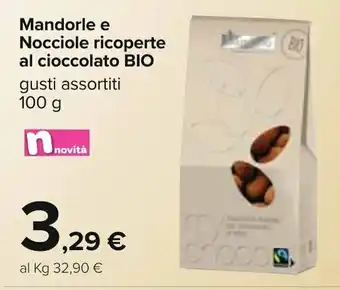 Carrefour Iper Mandorle e Nocciole ricoperte al cioccolato BIO 100g offerta