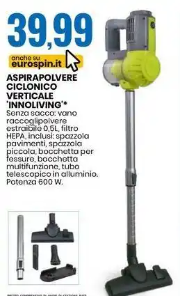 Eurospin ASPIRAPOLVERE CICLONICO VERTICALE 'INNOLIVING offerta