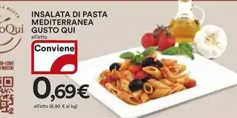 Ipercoop INSALATA DI PASTA MEDITERRANEA GUSTO QUI offerta