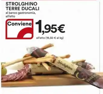 Ipercoop STROLGHINO TERRE DUCALI offerta