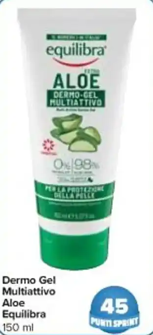 Carrefour Market Dermo Gel Multiattivo Aloe Equilibra 150 ml offerta