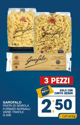 SeBón Supermercati GAROFALO PASTA DI SEMOLA FORMATI NORMALI VARIE TRAFILE G 500 offerta