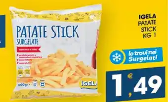 SeBón Supermercati IGELA PATATE STICK KG 1 offerta