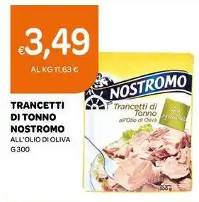 Ekom TRANCETTI DI TONNO NOSTROMO ALL'OLIO DI OLIVA offerta