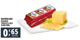 Deco Supermercati BAYERNLAND EDAMER TEDESCO offerta