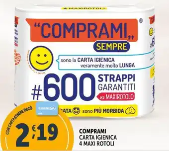 Deco Supermercati COMPRAMI CARTA IGIENICA 4 MAXI ROTOLI offerta