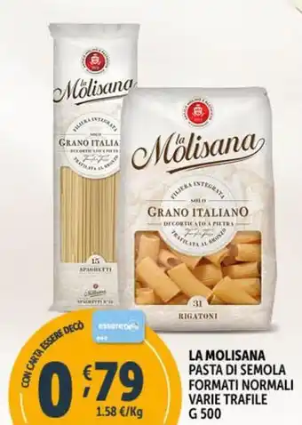 Deco Supermercati LA MOLISANA PASTA DI SEMOLA FORMATI NORMALI VARIE TRAFILE G 500 offerta