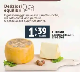 Deco Supermercati F.LLI PINNA CACIOTTA BRIGANTE offerta