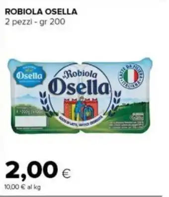 Tigre ROBIOLA OSELLA 2 pezzi - gr 200 offerta