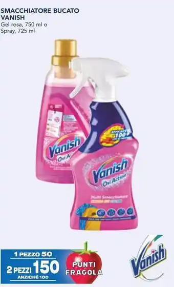 Esselunga SMACCHIATORE BUCATO VANISH Gel rosa, 750 ml o Spray, 725 ml offerta