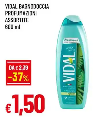 Famila VIDAL BAGNODOCCIA PROFUMAZIONI ASSORTITE offerta