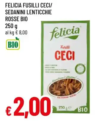 Famila FELICIA FUSILLI CECI/ SEDANINI LENTICCHIE ROSSE BIO offerta