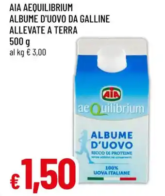 Famila AIA AEQUILIBRIUM ALBUME D'UOVO DA GALLINE ALLEVATE A TERRA offerta