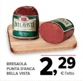 Todis BRESAOLA PUNTA D'ANCA BELLA VISTA offerta