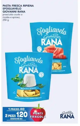 Esselunga PASTA FRESCA RIPIENA SFOGLIAVELO GIOVANNI RANA prosciutto crudo o ricotta e spinaci, 250 g offerta