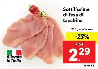 Lidl Sottilissime di fesa di tacchino 250 g confezione offerta