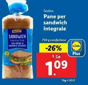 Lidl Tastino Pane per sandwich integrale 750 g confezione offerta