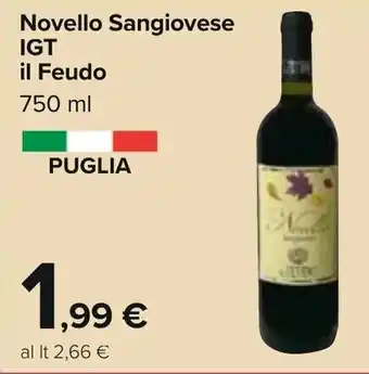 Carrefour Iper Il Feudo Novello Sangiovese IGT 750ml offerta