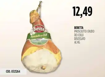 Carico Cash & Carry BERETTA PROSCIUTTO CRUDO DEI COLLI DISOSSATO offerta