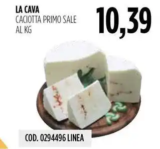 Carico Cash & Carry LA CAVA CACIOTTA PRIMO SALE offerta