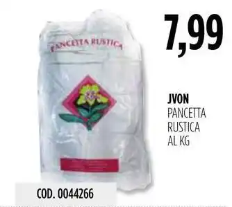 Carico Cash & Carry JVON PANCETTA RUSTICA offerta