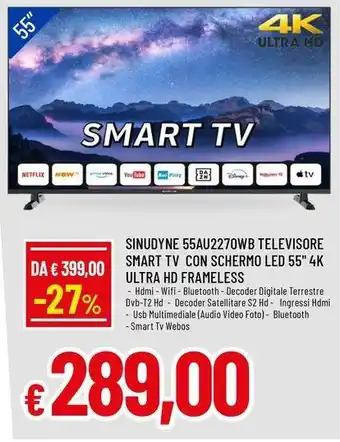 Famila Superstore SINUDYNE 55AU2270WB TELEVISORE SMART TV CON SCHERMO LED 55" 4K ULTRA HD FRAMELESS offerta