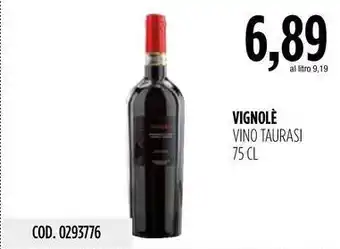 Carico Cash & Carry VIGNOLE VINO TAURASI 75 CL offerta