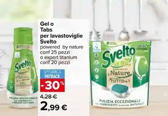 Carrefour Iper Svelto Gel o Tabs per lavastoviglie 25 pezzi, 20 pezzi offerta