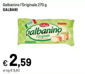 Iper La Grande Galbanino l'Originale 270 g GALBANI offerta
