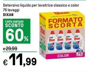 Iper La Grande Detersivo liquido per lavatrice classico o color 76 lavaggi DIXAN offerta